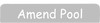 Amend existing pool